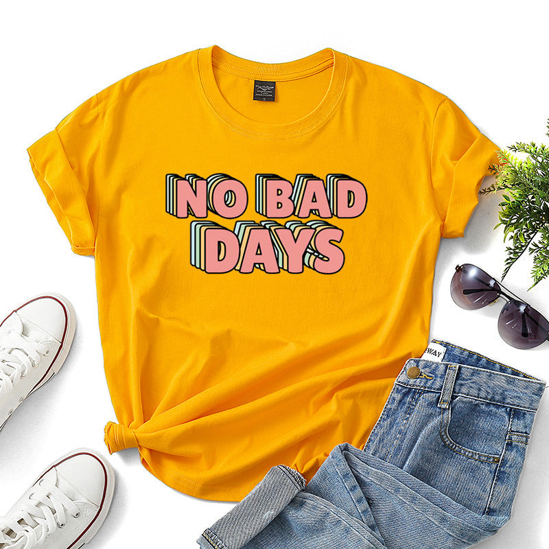 No bad days women t-shirts - Zalixer