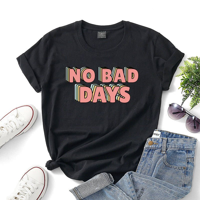 No bad days women t-shirts - Zalixer