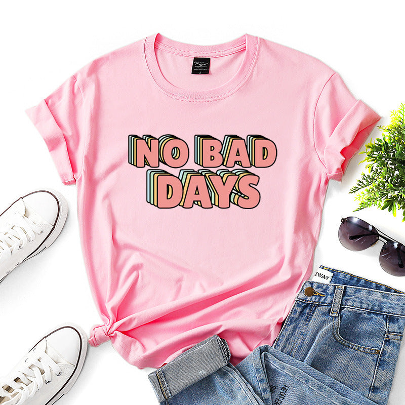 No bad days women t-shirts - Zalixer