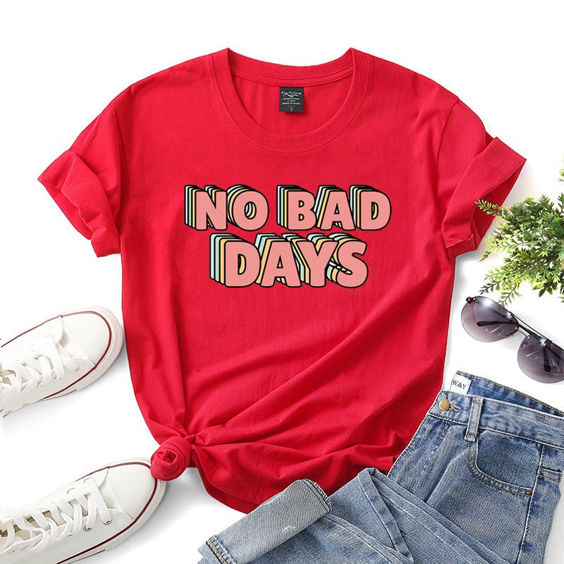 No bad days women t-shirts - Zalixer