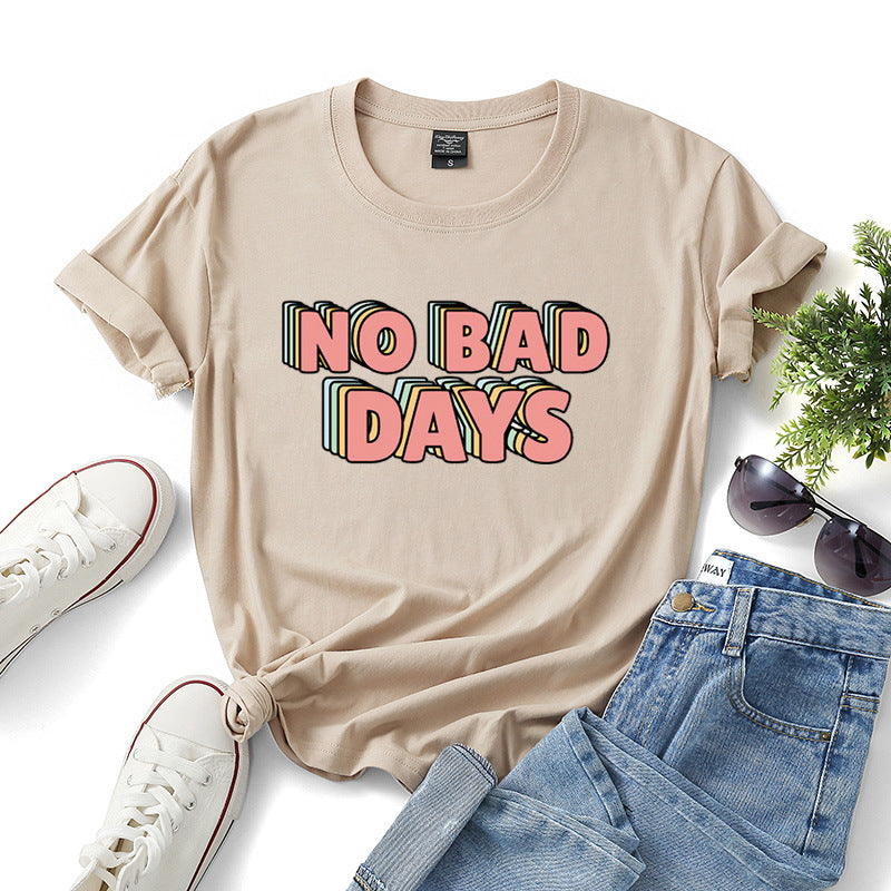 No bad days women t-shirts - Zalixer
